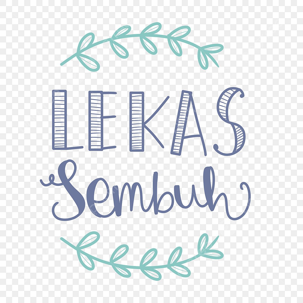 pngtree-lekas-sembuh-indonesia-lettering-get-well-soon-png-image_6610579.jpg